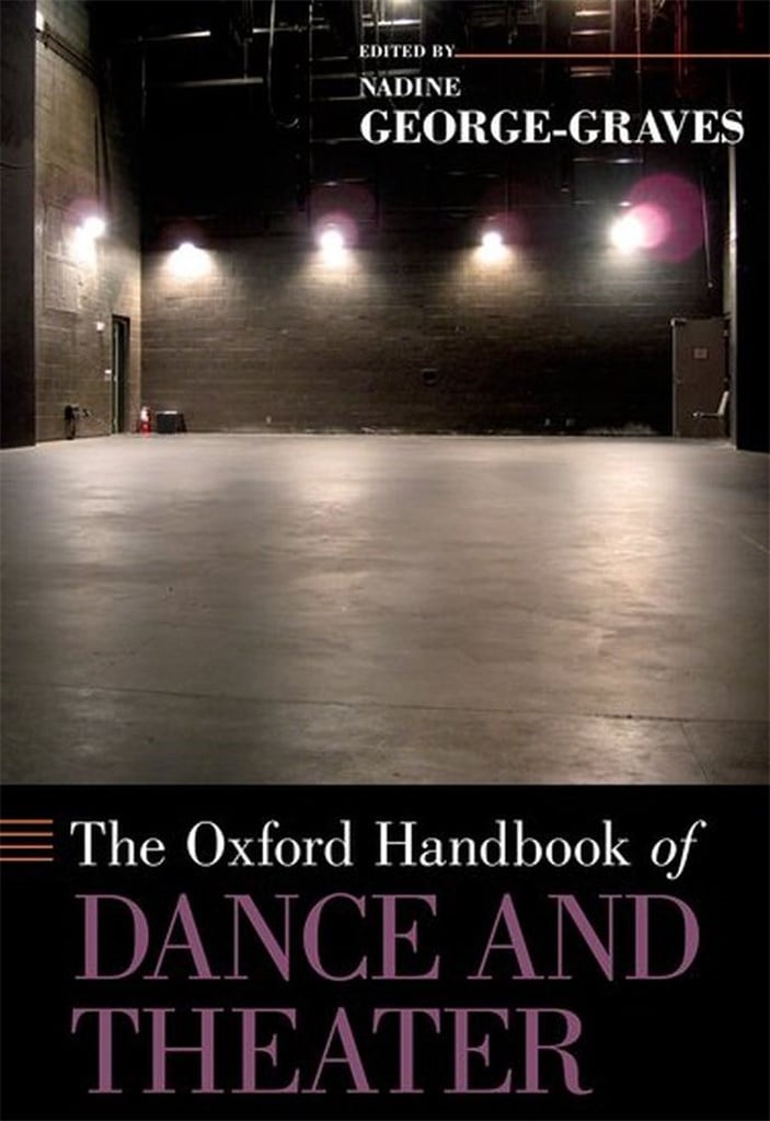 The Oxford Handbook Of Dance and Theater